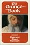 The Orange Book: The Meditation Techniques of Bhagwan Shree Rajneesh