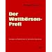 Der Wettb�rsen-Profi: Strategien und Spieltechniken f�r Sportwetten-Spekulanten