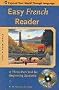 Easy French Reader w/CD-ROM: A Three-Part Text for Beginning Students (Easy Reader Series)