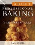 About Professional Baking: The Essentials (Trade Version)