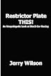 Restrictor Plate THIS!: An Unapologetic Look At Stock Car Racing