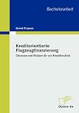  Kreditorientierte Flugzeugfinanzierung:...