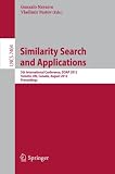 Similarity search and applications : 5th International Conference, SISAP 2012, Toronto, ON, Canada, August 9-10 2012 : proceedings