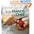 In the Hands of a Chef: The Professional Chef's Guide to Essential Kitchen Tools (Culinary Institute of America)