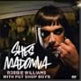 Robbie Williams & Pet Shop Boys She's Madonna DVD Single w/ Rare Audio Remixes & Video w/ Photo Gallery