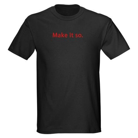 Star Trek: Make it so. Red T-Shirt Geek Dark T-Shirt by CafePress