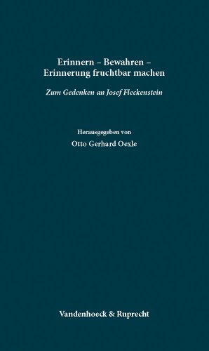 Erinnern - Bewahren - Erinnerung fruchtbar machen