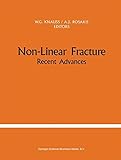 Non-linear fracture : recent advances