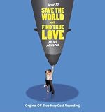 How to Save the World and Find True Love in 90 Minutes