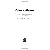 chess mazes a new kind of chess puzzle for everyone