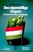 Books : Das eigenwillige Ungarn: Innenansichten eines Grenzgangers (Texte  Thesen)