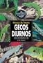 Gecos diurnos / Day geckos (Manuales Del Terrario.) (Spanish Edition)