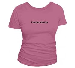 I Had an Abortion Baby Fit T-Shirt