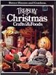 Better Homes and Gardens Treasury of Christmas Crafts & Foods