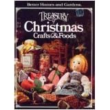 Better Homes and Gardens Treasury of Christmas Crafts & Foods