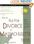 How to File for Divorce in Massachusetts: With Forms (Legal Survival Guides)