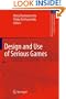 Design and Use of Serious Games (Intelligent Systems, Control and Automation: Science and Engineering)