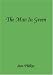 The Man in Green by Stan Phillips