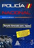 Escala Básica De Policía Nacional. Temario Abreviado Para Repaso.