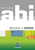 Fit f�rs Abi - Ausgabe 2006: Fit f�rs Abi - Wissen. Biologie title=