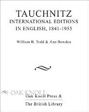 Review Oak Knoll Pr  / Tauchnitz International Editions in English, 1841-1955: A Bibliographical History