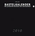 Bastelkalender 2010 schwarz, gro&szlig;: Das pers&ouml;nliche Geschenk zum Jahreswechsel