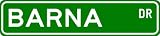 BARNA Street Sign ~ Personalized Family Lastname Sign ~ Gameroom, Basement, Garage Sign **