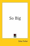 So Big