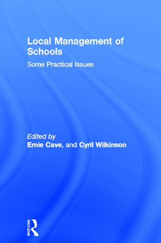 Local Management of Schools: Some Practical Issues (Educational Management)