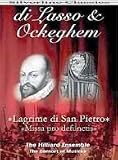DVD : Di Lasso & Ockeghem: Lagrime di San Pietro; Missa Pro Defunctis