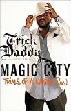 Magic City: Trials of a Native Son [Paperback]