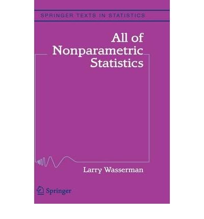 All of Nonparametric Statistics: A Concise Course in Nonparametric Statistical Inference (Springer Texts in Statistics) (Hardback) - Common