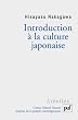 Introduction � la culture japonaise : Essai d'anthropologie r�ciproque