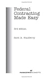 Federal Contracting Made Easy, 3rd Edition