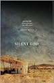 Silent God: Finding Him When You Can't Hear His Voice