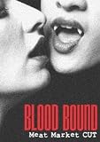 Blood Bound: Meat Market Cut