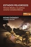 Estados peligrosos/ Perilous Power: Oriente medio y la politica exterior estadounidense / The Middle East and the U.S. Foreign Policy (Estado Y Sociedad/ State and Society)