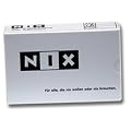 NIX - die Geschenkidee f�r alle, die sich nix w�nschen...
