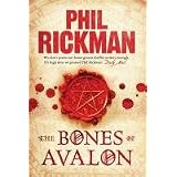 The Bones of Avalonby Phil Rickman