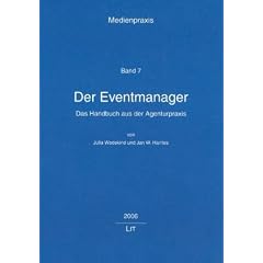 Der Eventmanager - Das Handbuch aus der Agenturpraxis