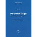 Der Eventmanager - Das Handbuch aus der Agenturpraxis