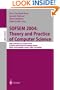 SOFSEM 2004: Theory and Practice of Computer Science: 30th Conference on Current Trends in Theory and Practice of Computer Science, Merin, Czech ... 2004 (Lecture Notes in Computer Science)