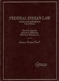 Cases and Materials on Federal Indian Law (American Casebook Series)