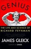 Genius, the Life and Science of Richard Feynman