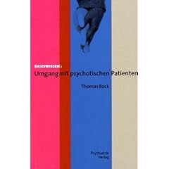 Umgang mit psychotischen Patienten