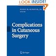 Complications in Cutaneous Surgery by Hugh M. Gloster
