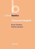 Classroom English (Oxford Basics)