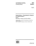 ISO 7628-2:1998, Road vehicles - Thermoplastics tubing for air braking systems - Part 2: Mounting on vehicle and test methods
