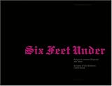 Six Feet Under: Autopsy of Our Relation to the Dead