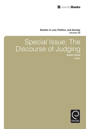 Special Issue: the Discourse of Judging: 58 (Studies in Law, Politics, and Society)
